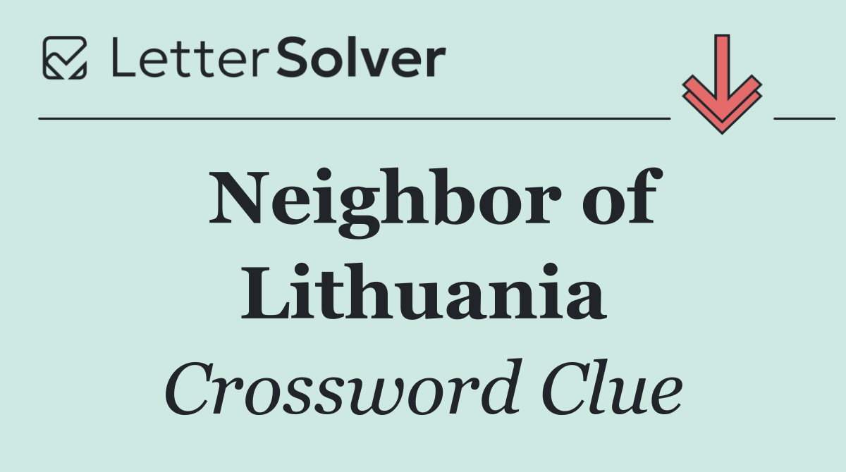 Neighbor of Lithuania