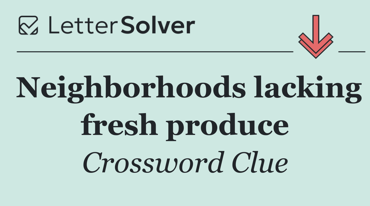 Neighborhoods lacking fresh produce
