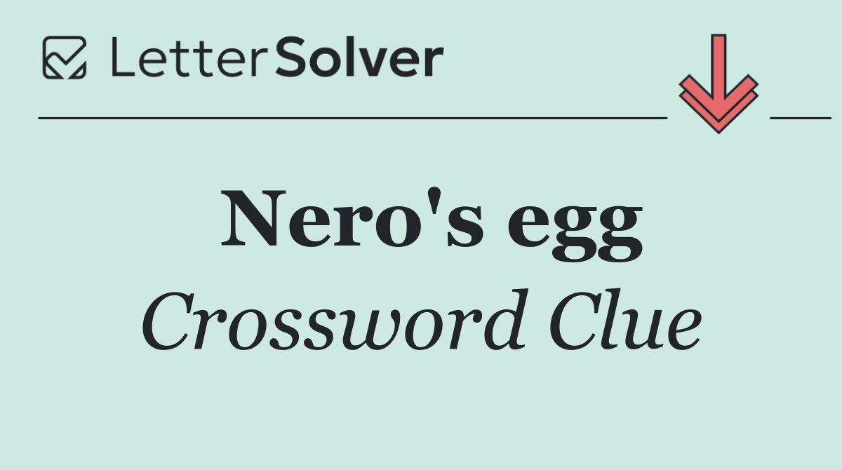 Nero's egg