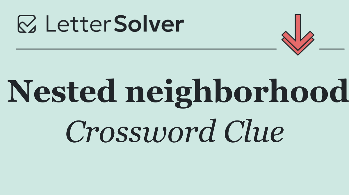 Nested neighborhood