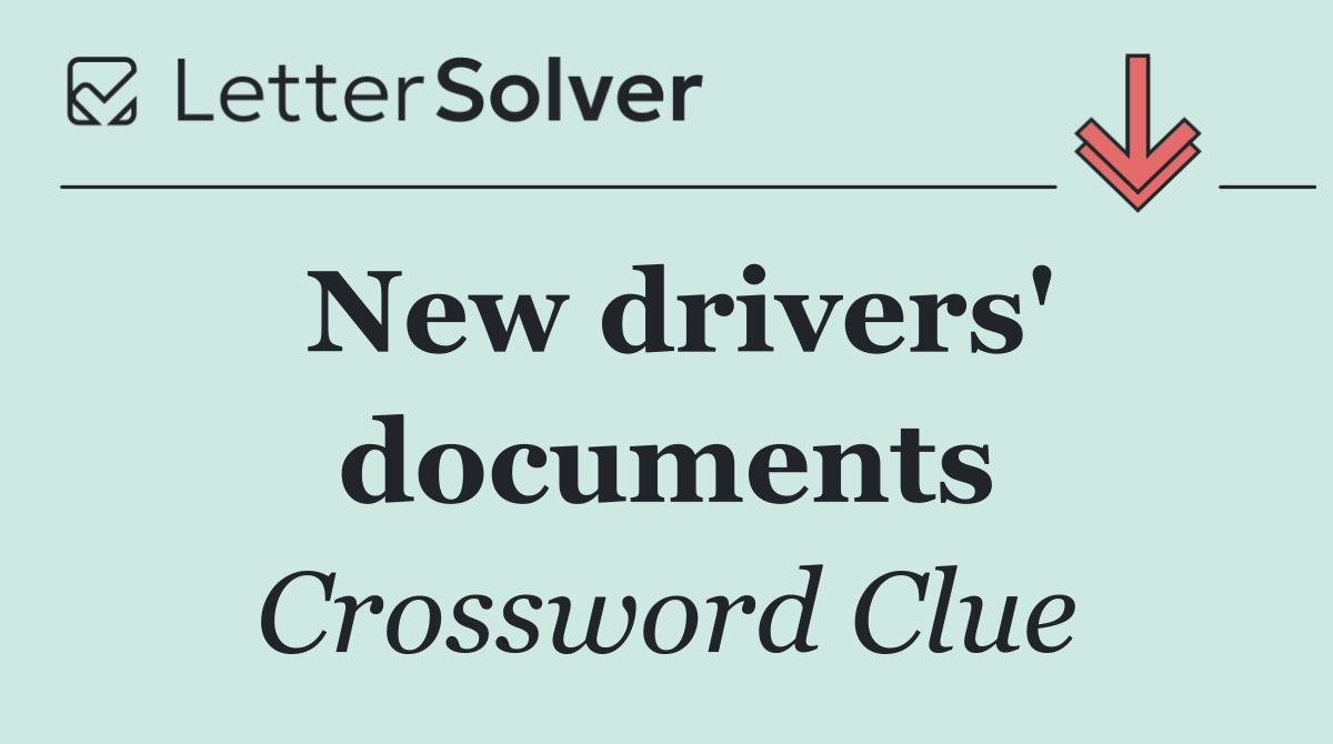 New drivers' documents