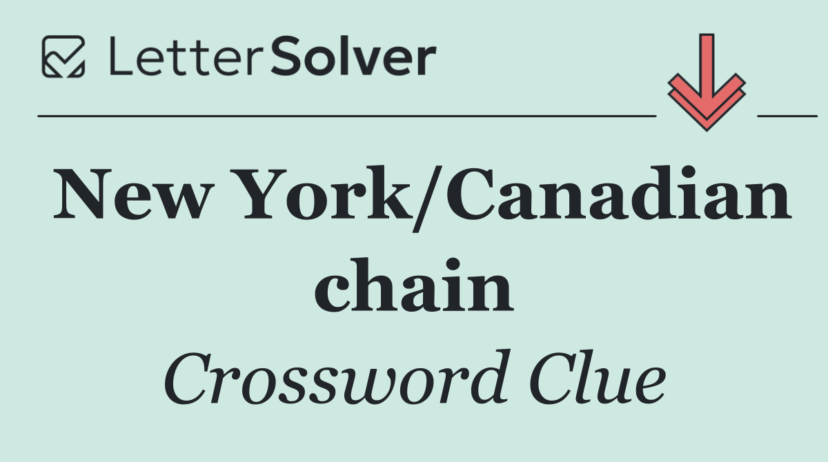 New York/Canadian chain