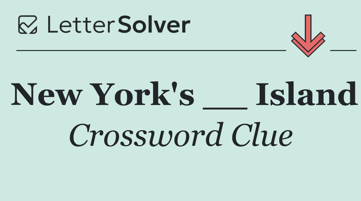 New York's __ Island