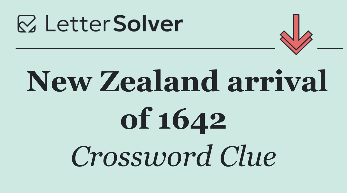 New Zealand arrival of 1642