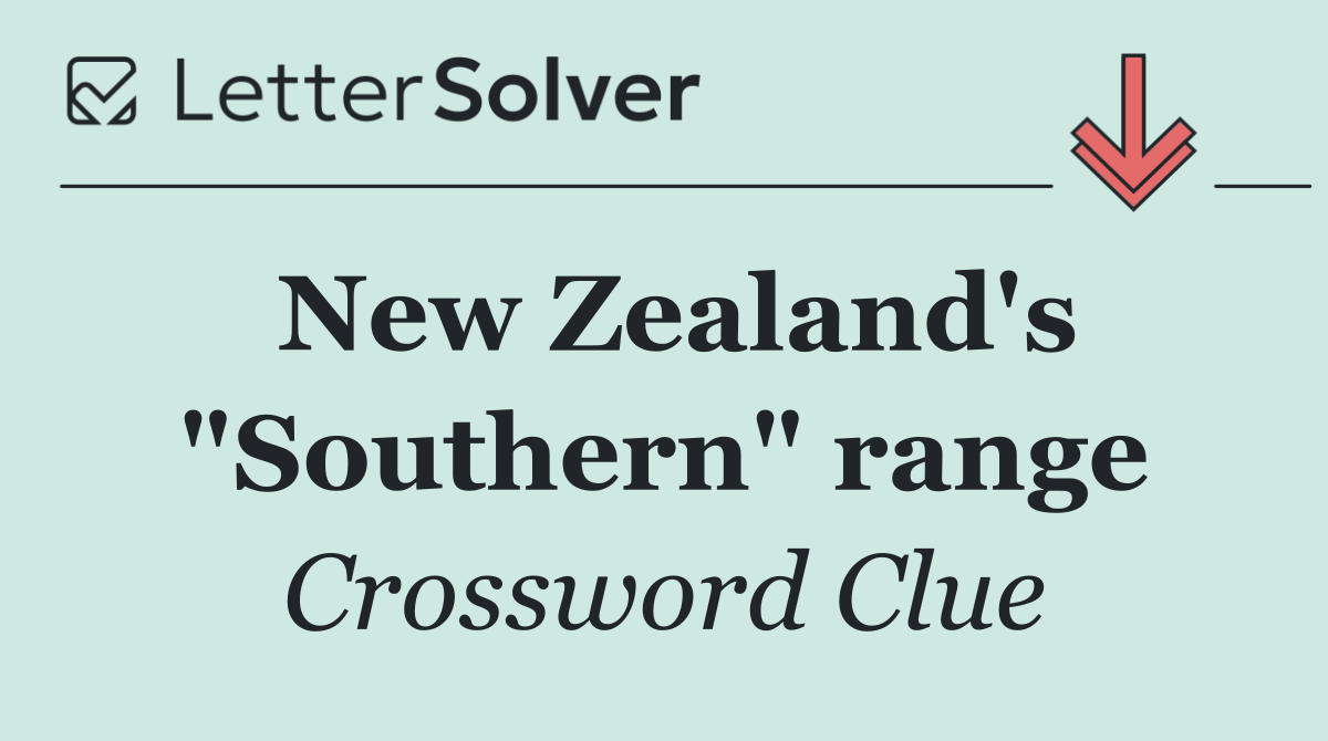 New Zealand's "Southern" range