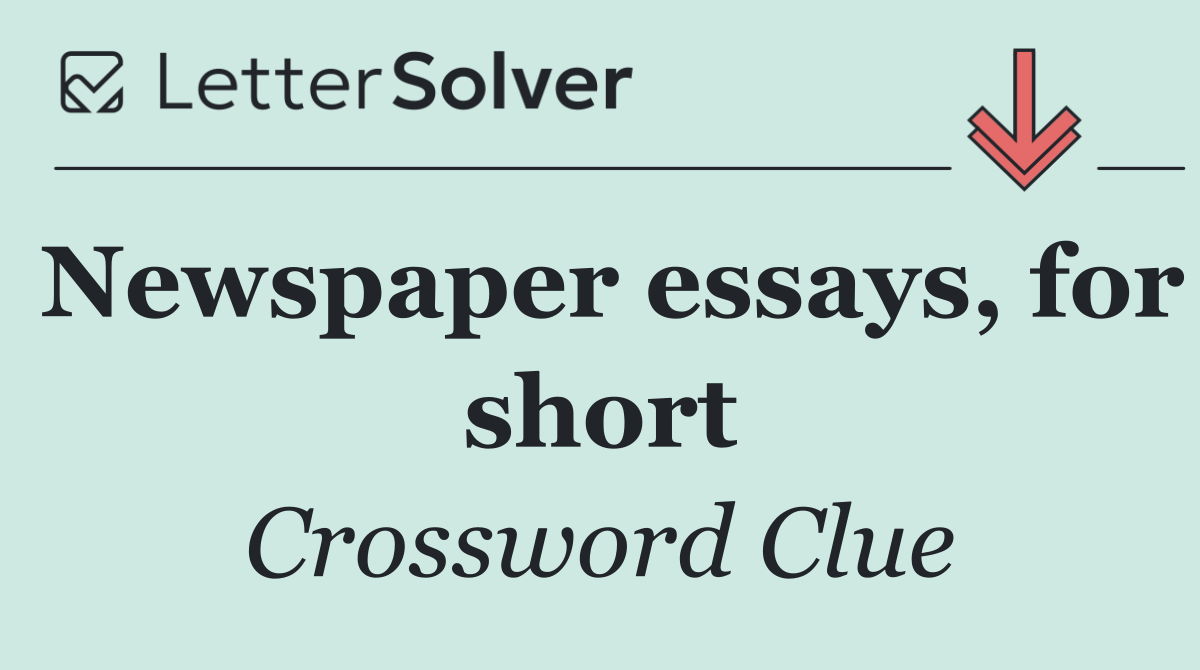 Newspaper essays, for short