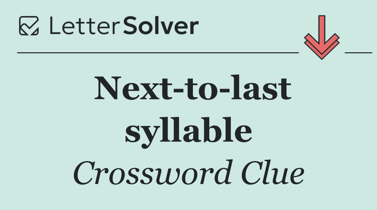 Next to last syllable
