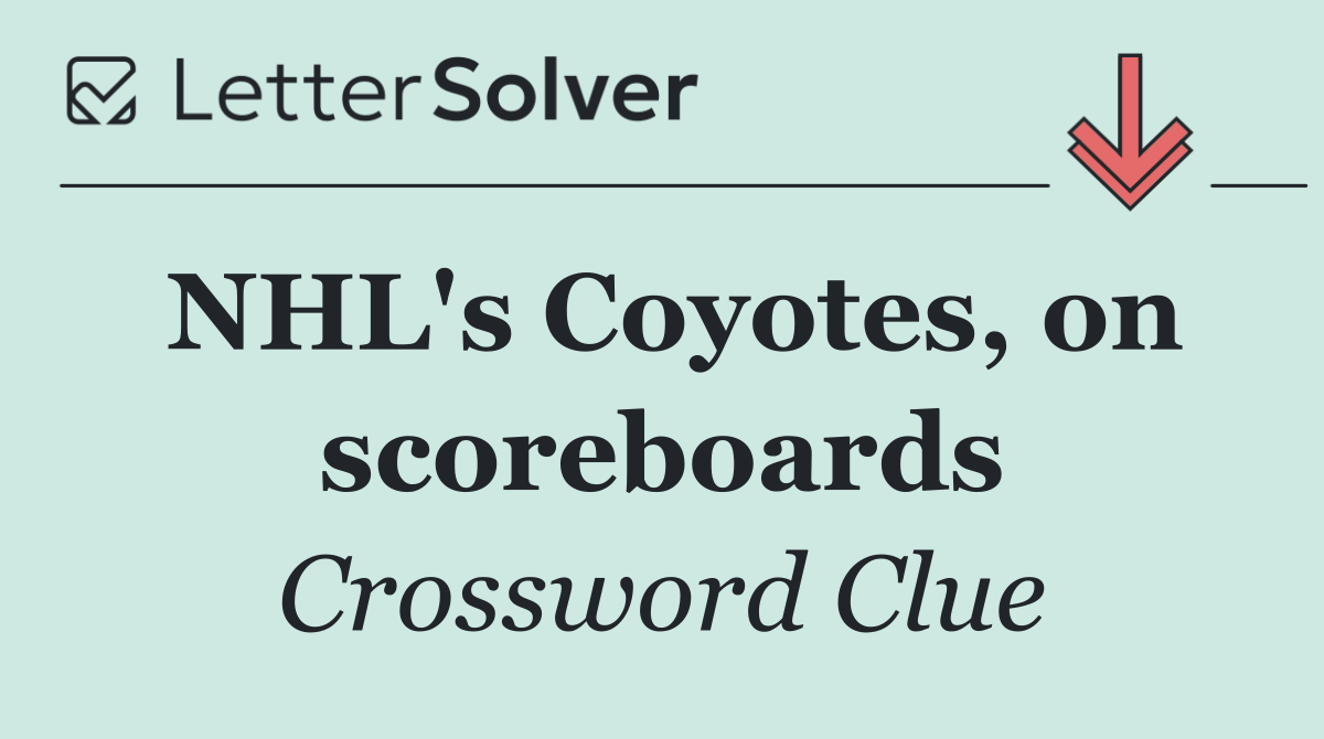 NHL's Coyotes, on scoreboards