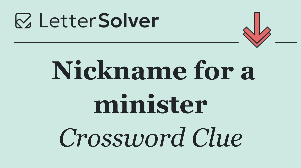Nickname for a minister
