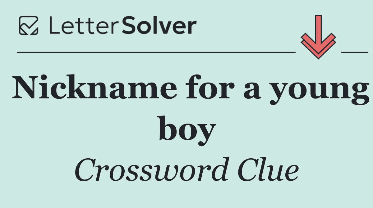Nickname for a young boy