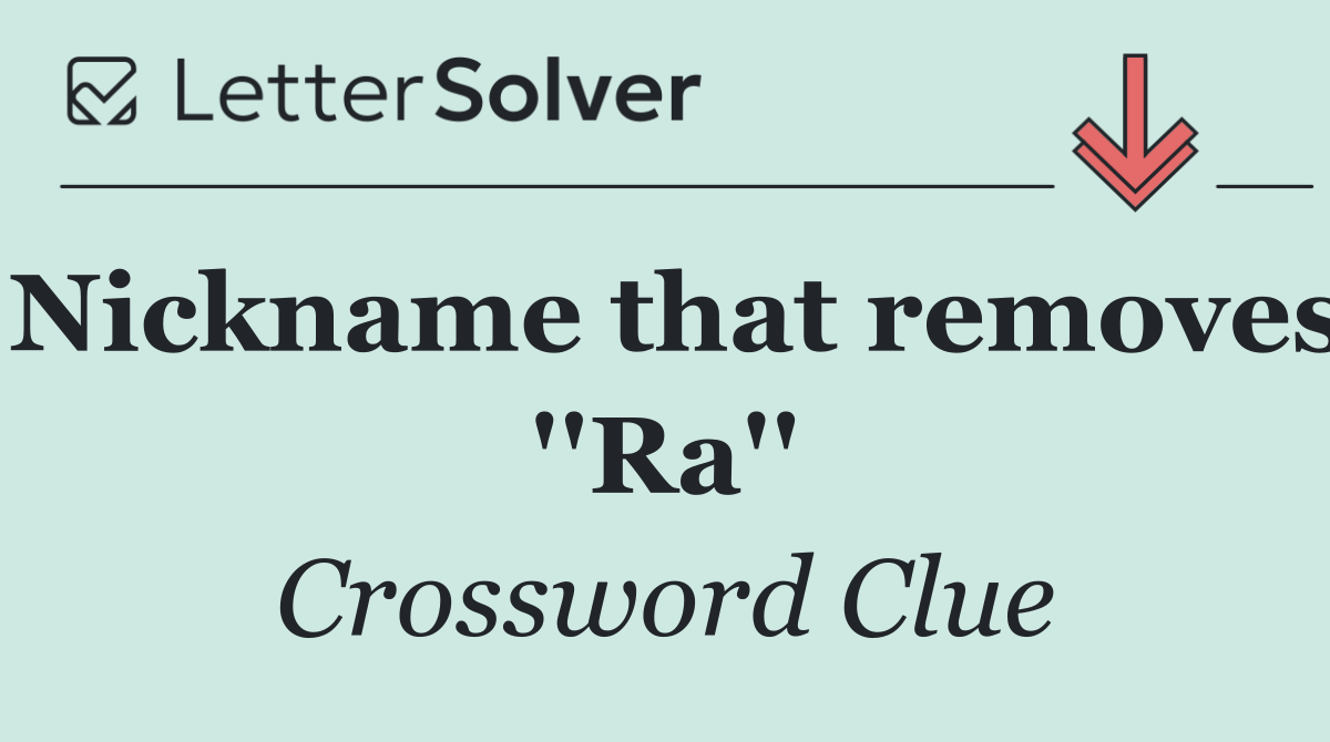 Nickname that removes ''Ra''