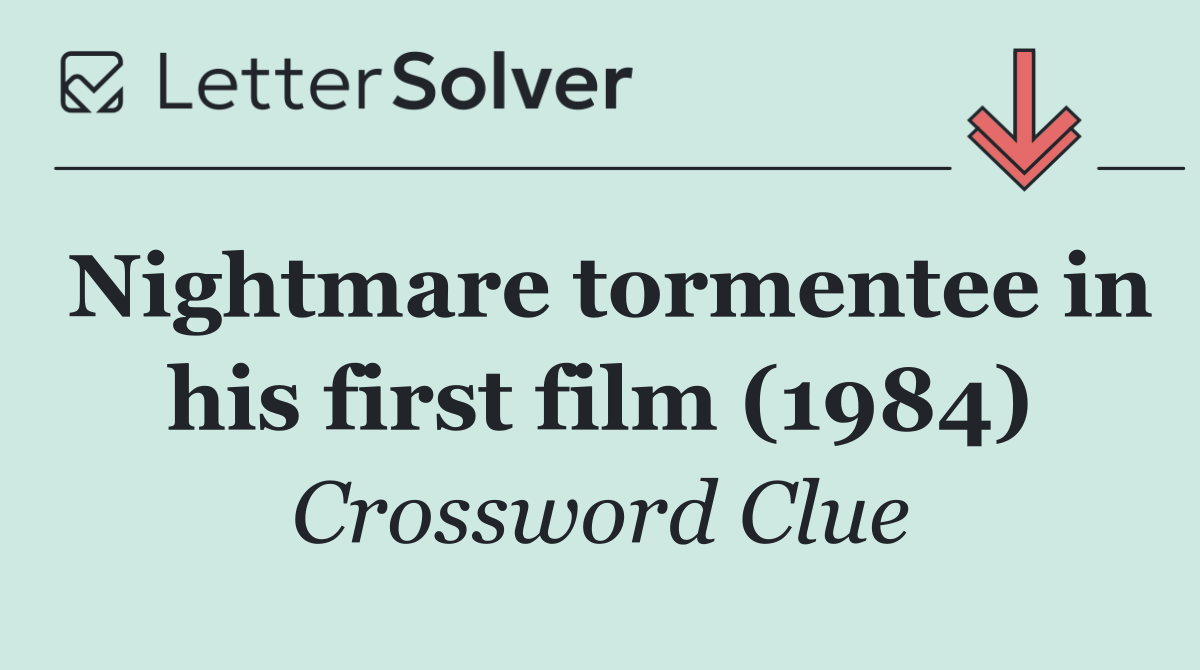 Nightmare tormentee in his first film (1984)