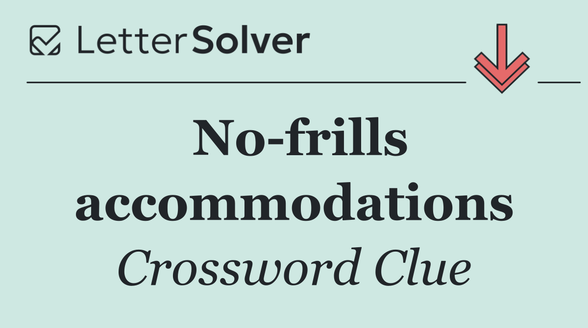 No frills accommodations