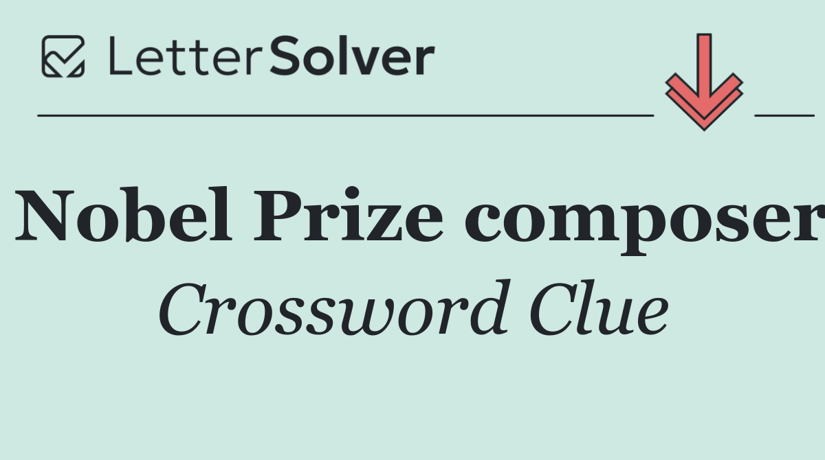 Nobel Prize composer