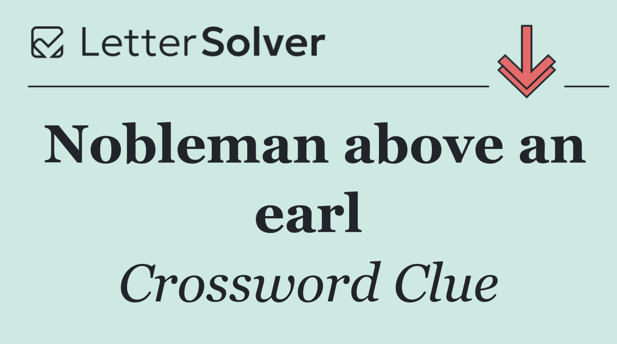 Nobleman above an earl