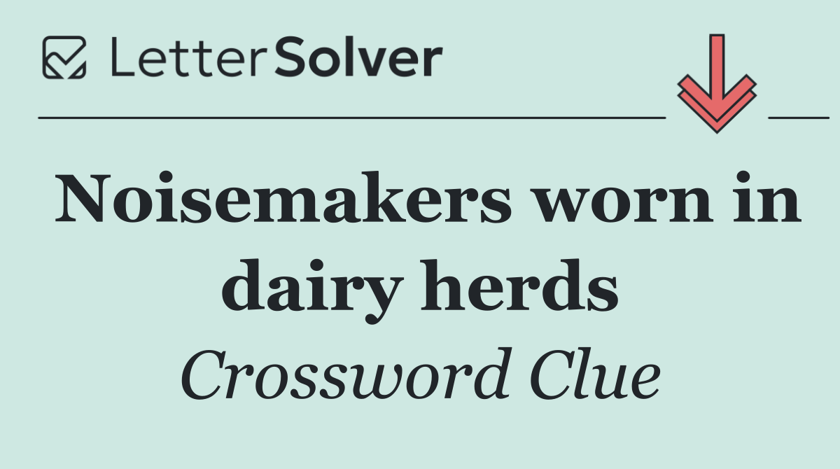 Noisemakers worn in dairy herds