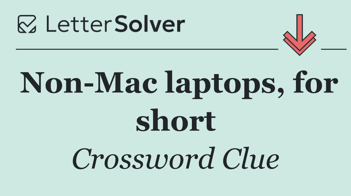 Non Mac laptops, for short