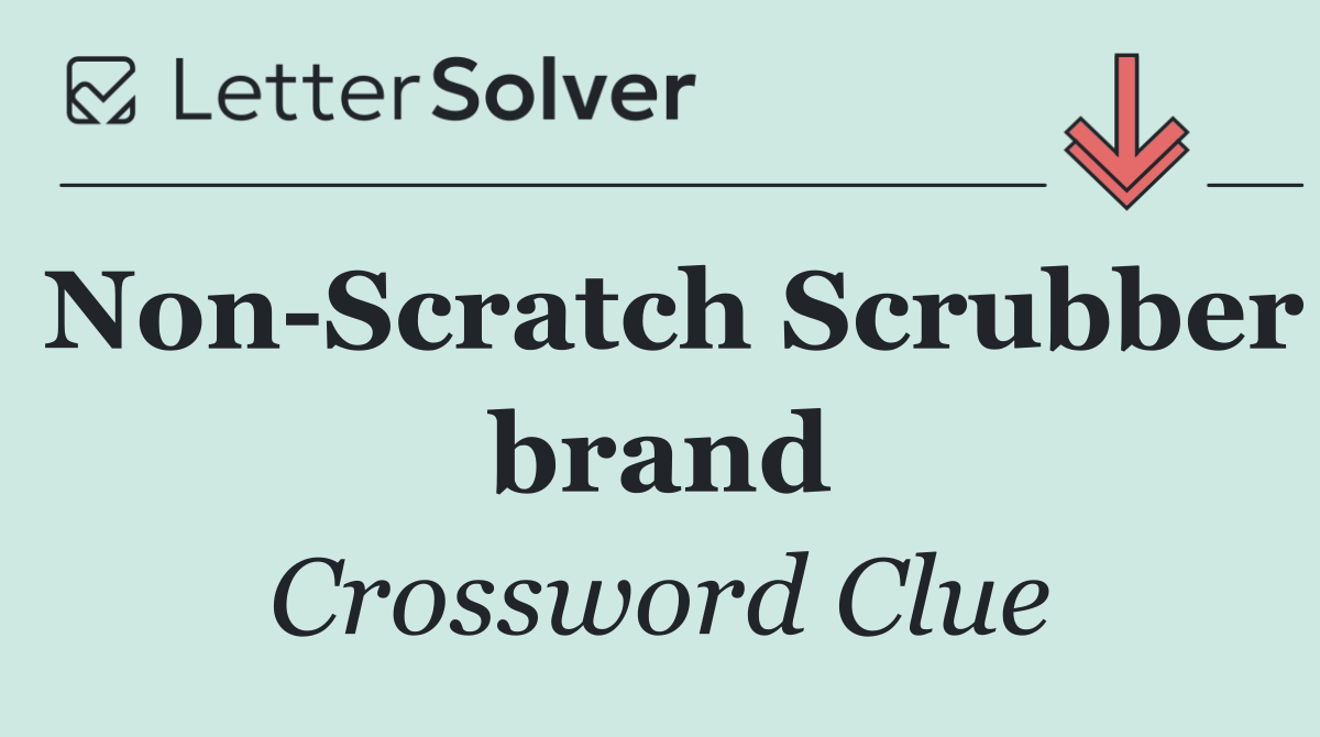 Non Scratch Scrubber brand