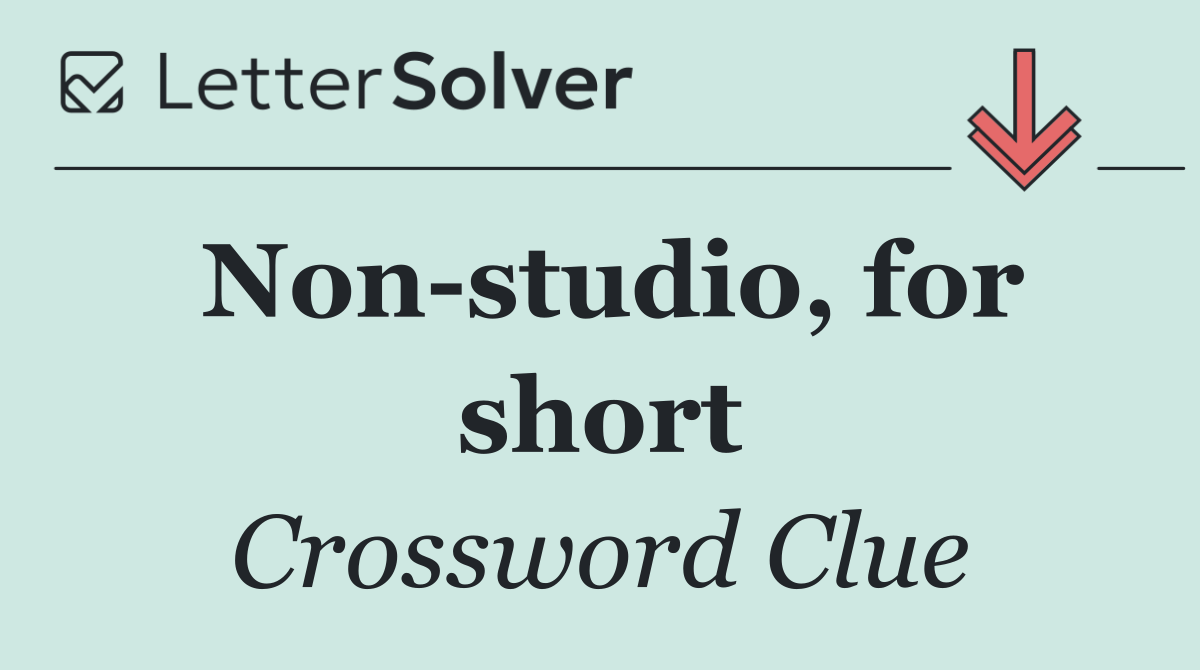 Non studio, for short