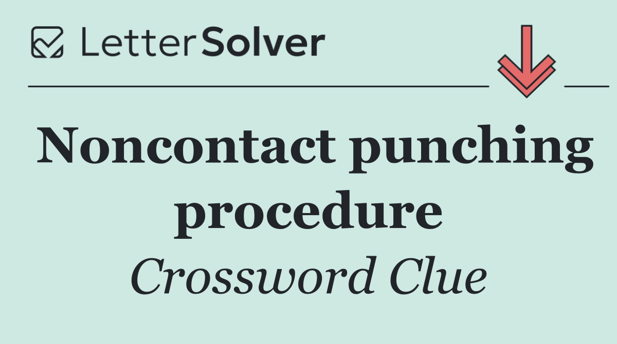Noncontact punching procedure