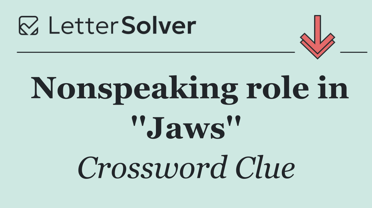 Nonspeaking role in ''Jaws''