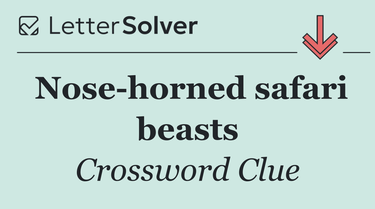 Nose horned safari beasts
