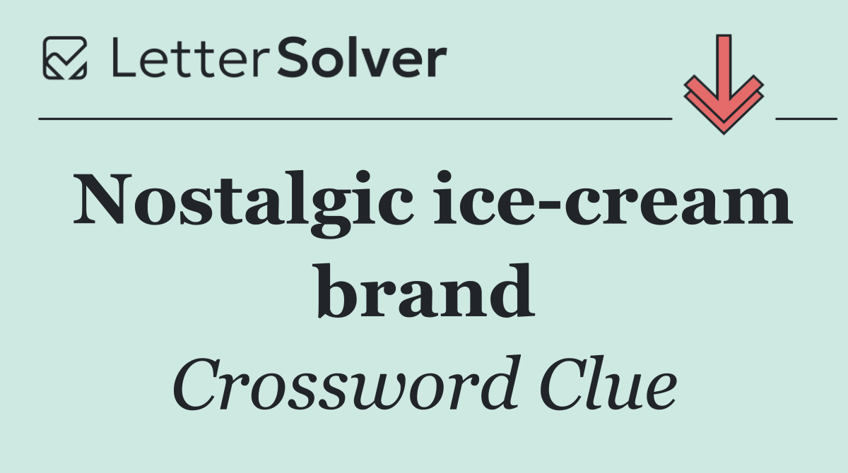 Nostalgic ice cream brand
