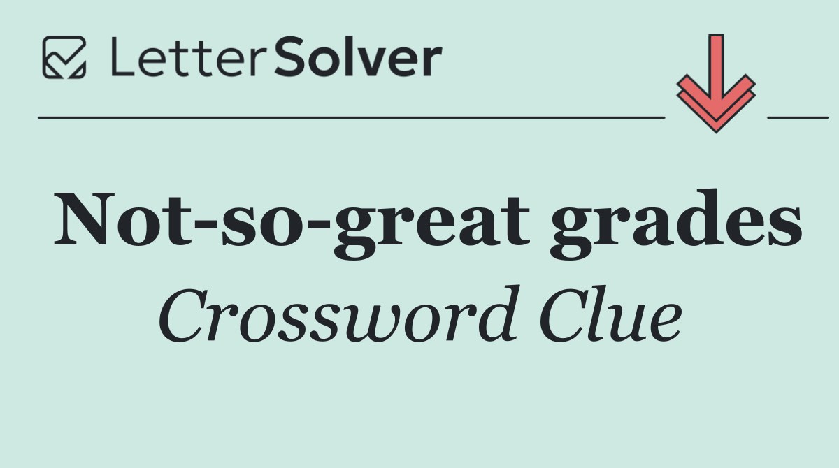 Not so great grades