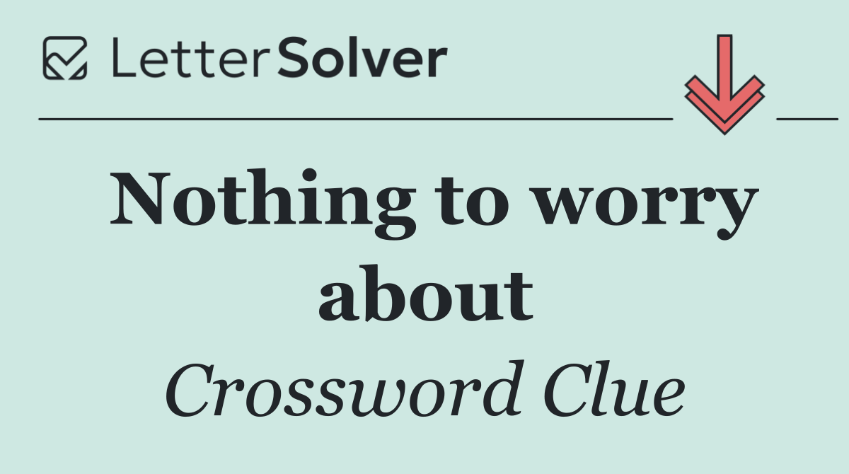 Nothing to worry about