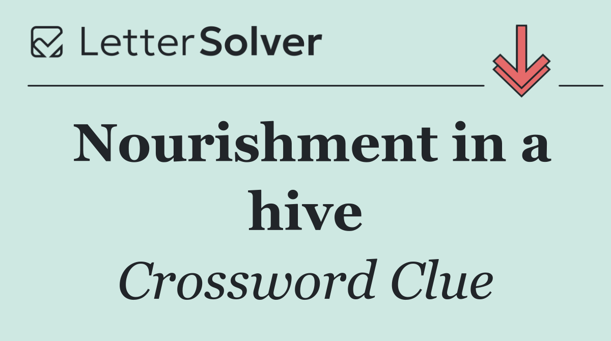 Nourishment in a hive