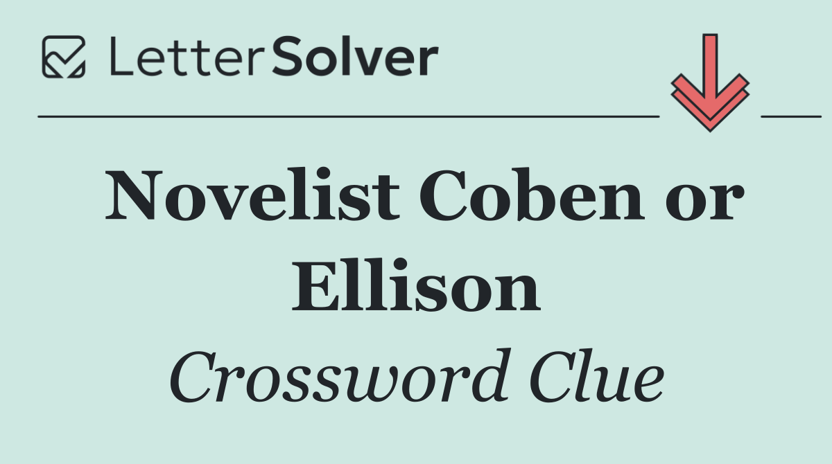 Novelist Coben or Ellison