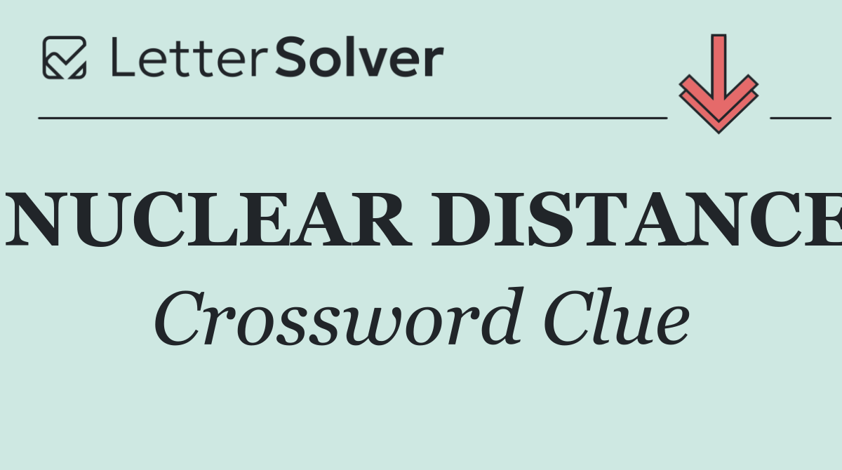 NUCLEAR DISTANCE