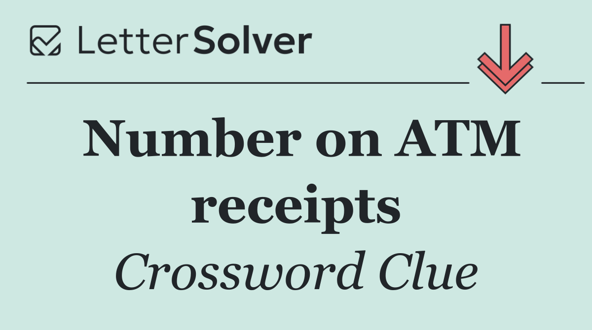 Number on ATM receipts