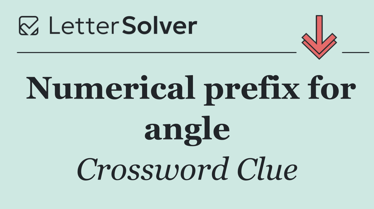 Numerical prefix for angle