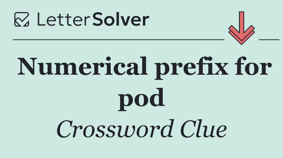 Numerical prefix for pod