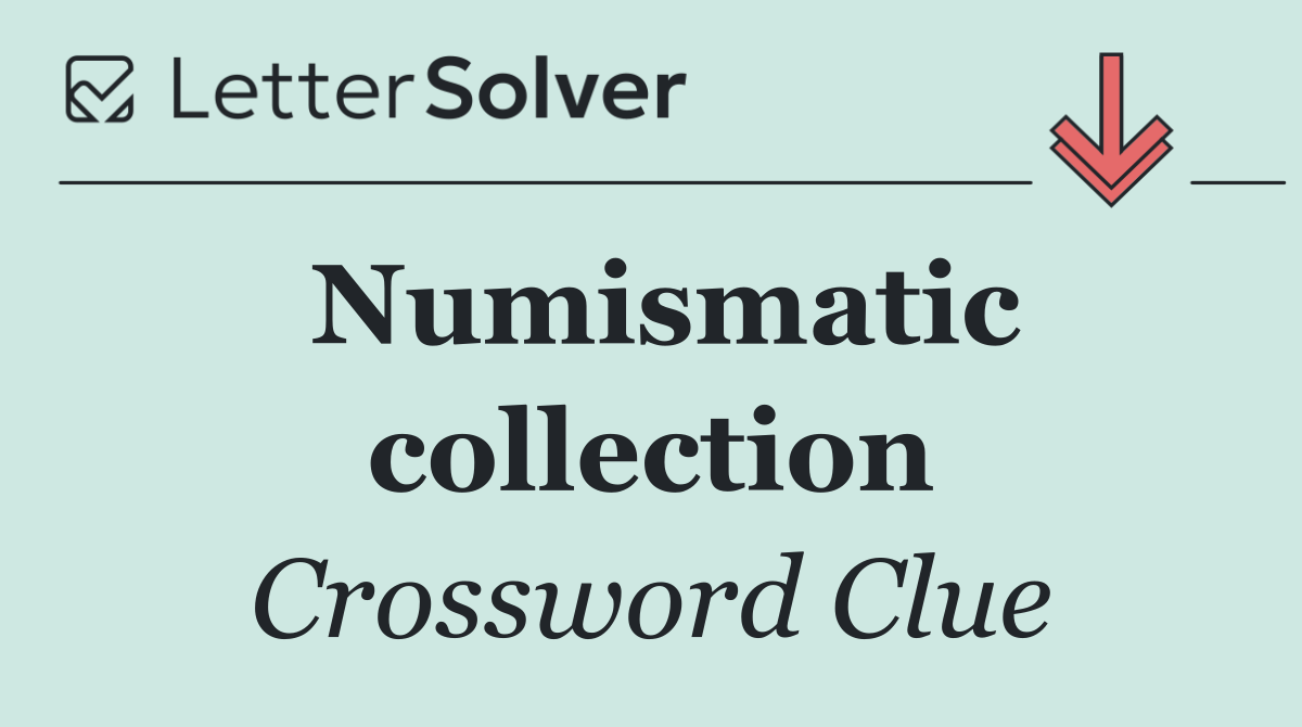 Numismatic collection