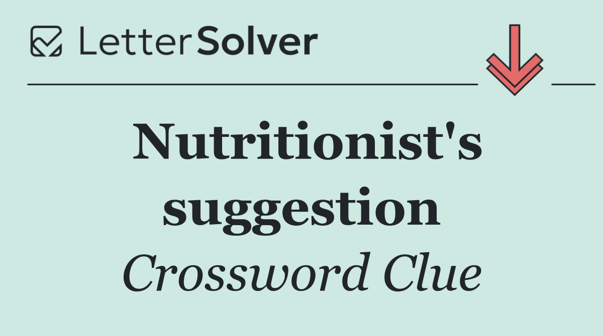 Nutritionist's suggestion