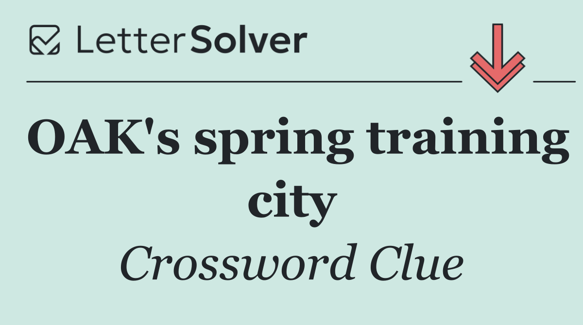 OAK's spring training city