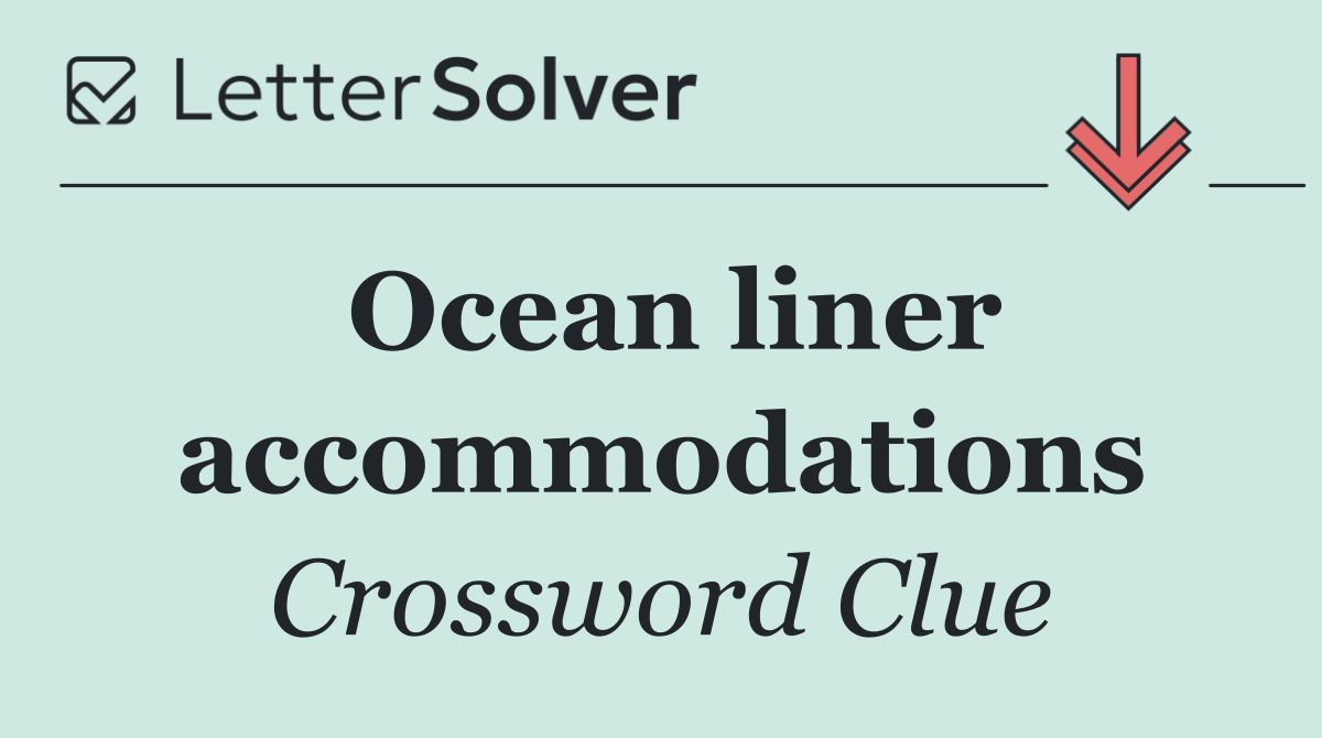 Ocean liner accommodations
