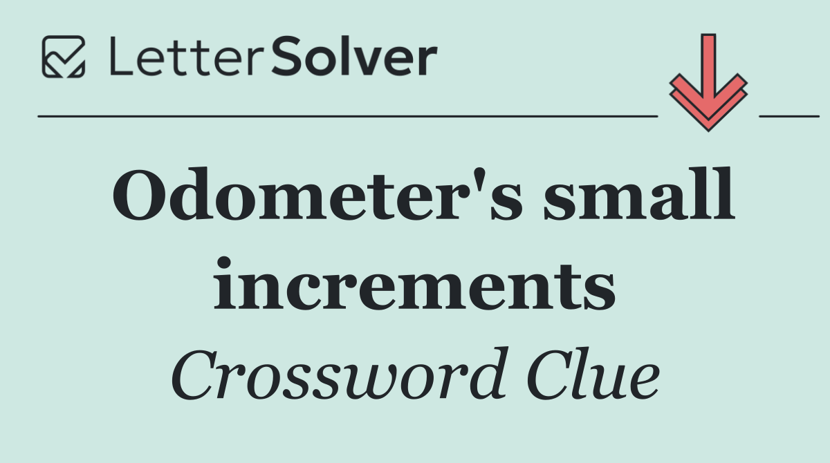 Odometer's small increments