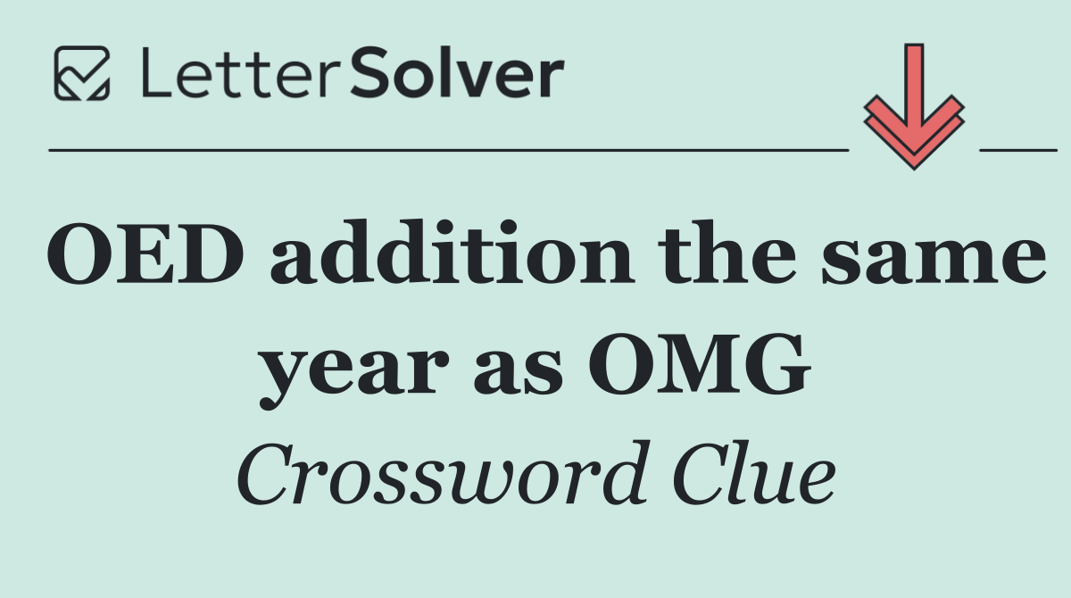 OED addition the same year as OMG