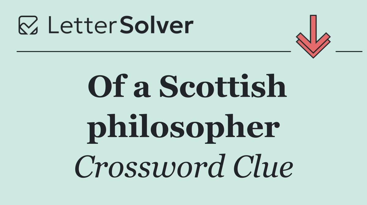 Of a Scottish philosopher