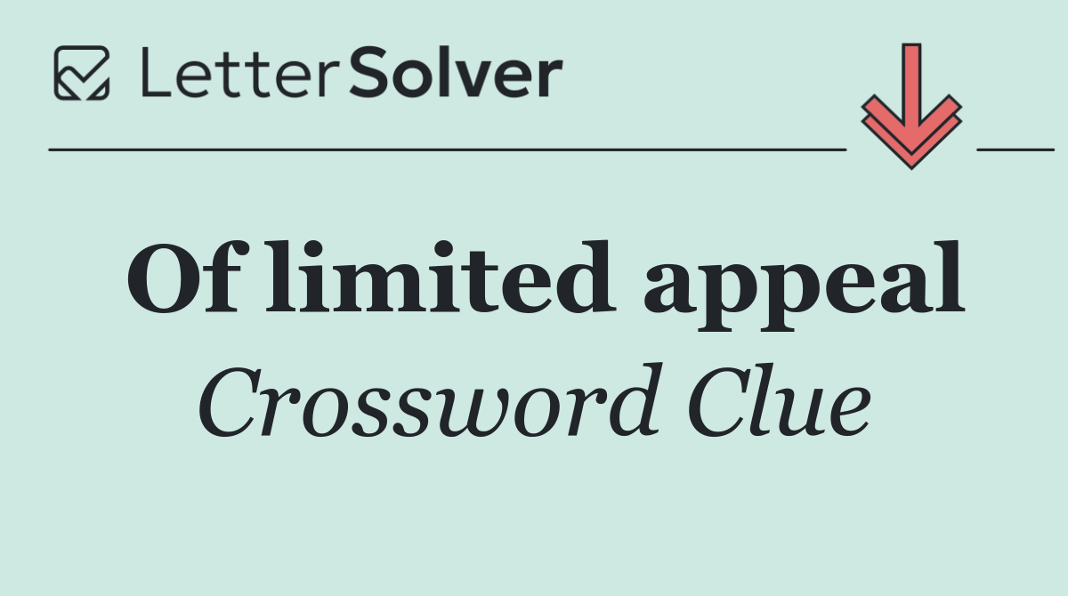 Of limited appeal