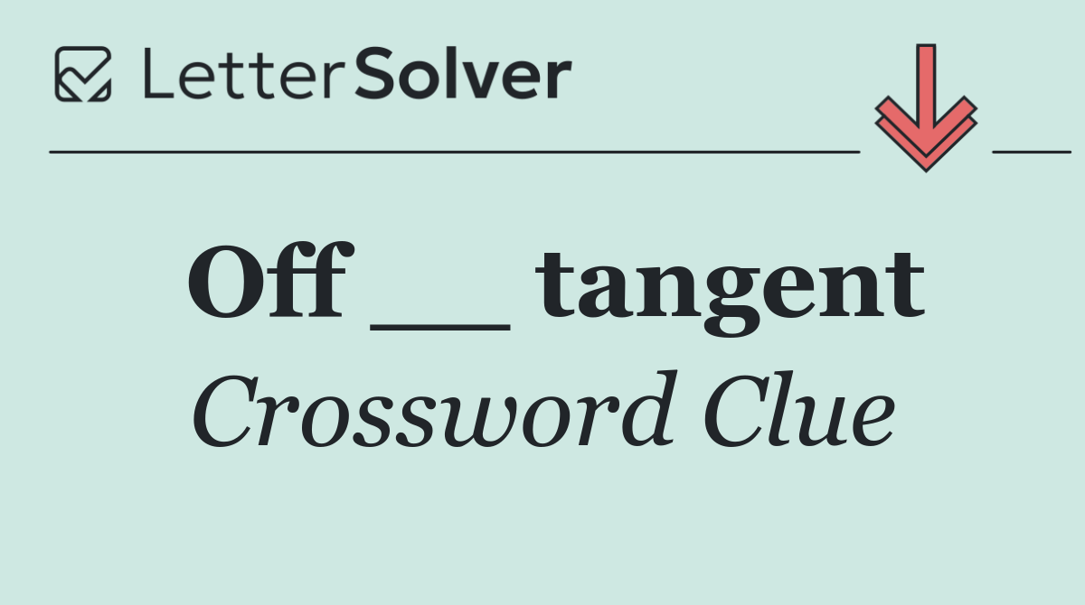 Off __ tangent