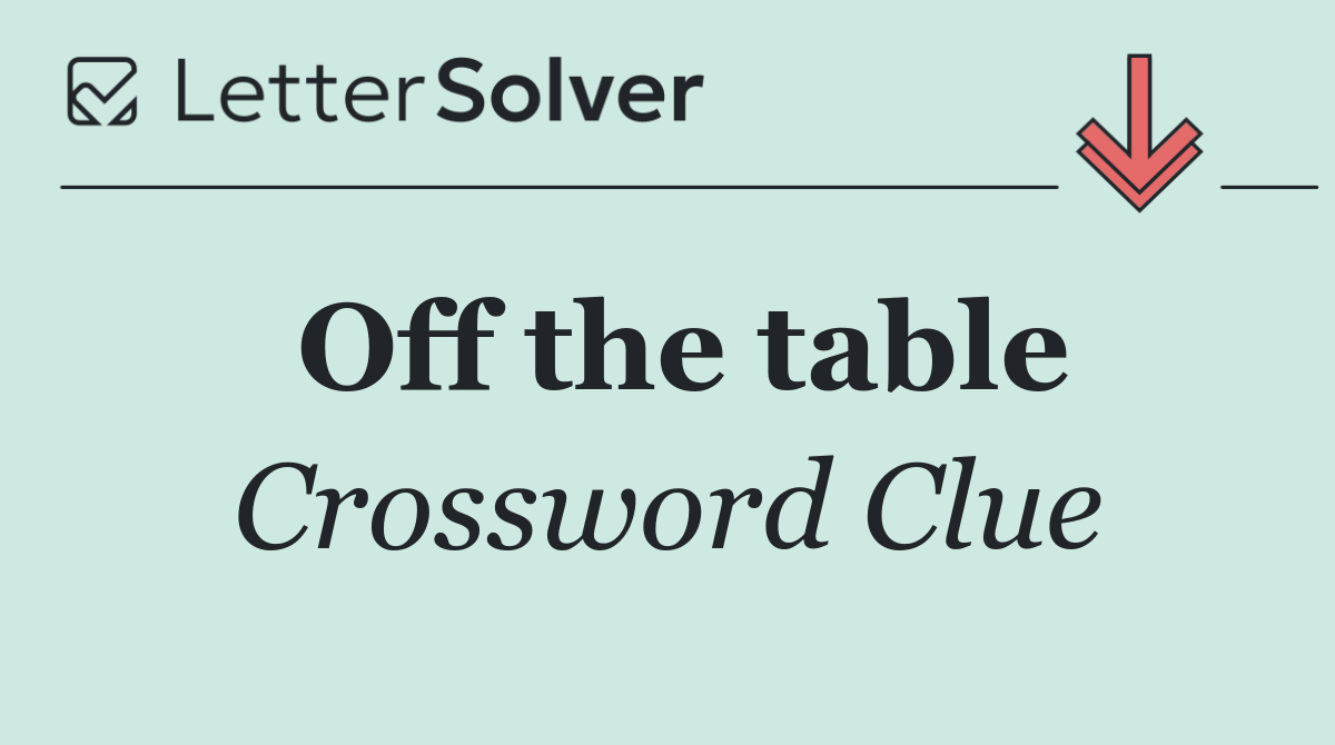 Off the table