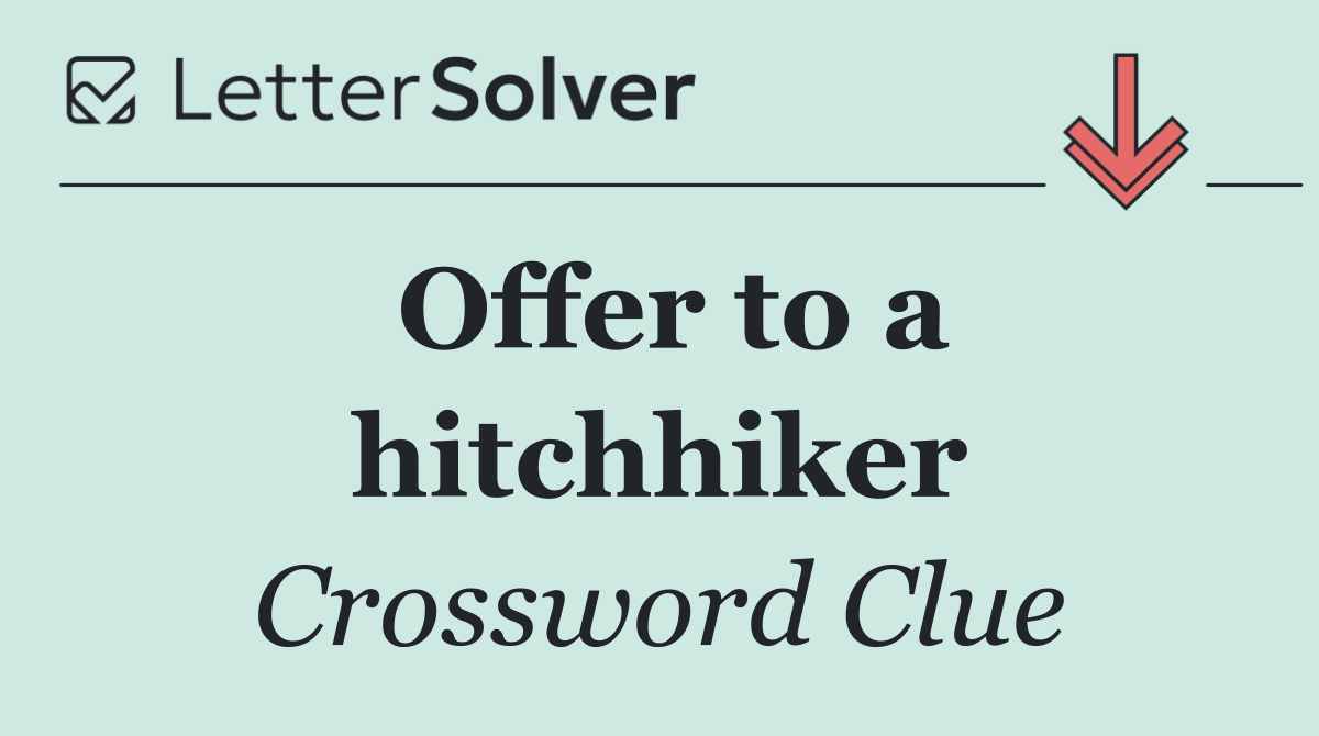 Offer to a hitchhiker