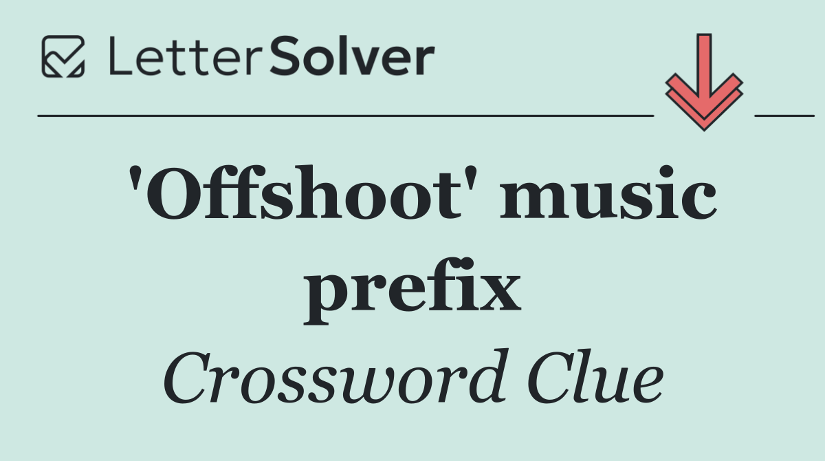 'Offshoot' music prefix