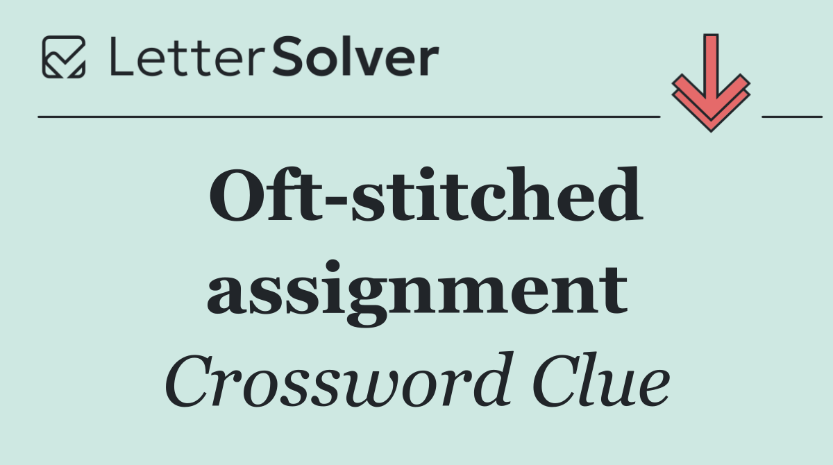 Oft stitched assignment