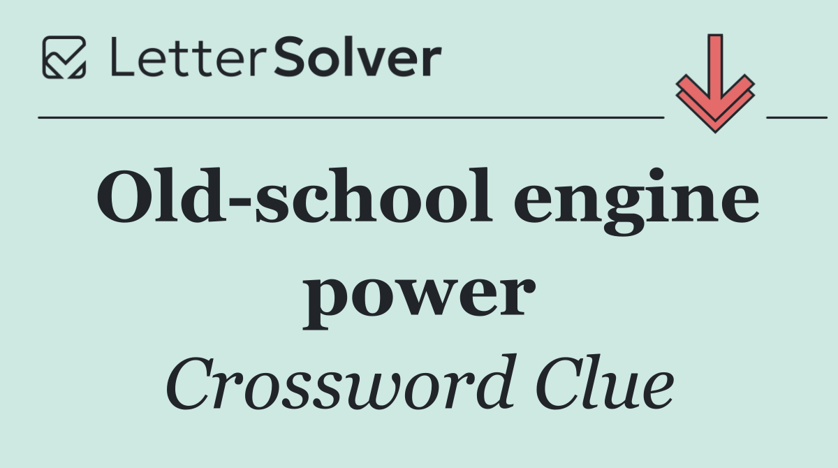 Old school engine power