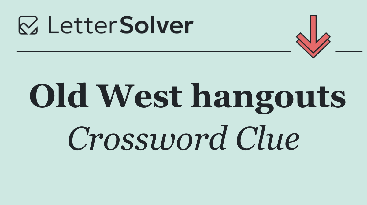 Old West hangouts